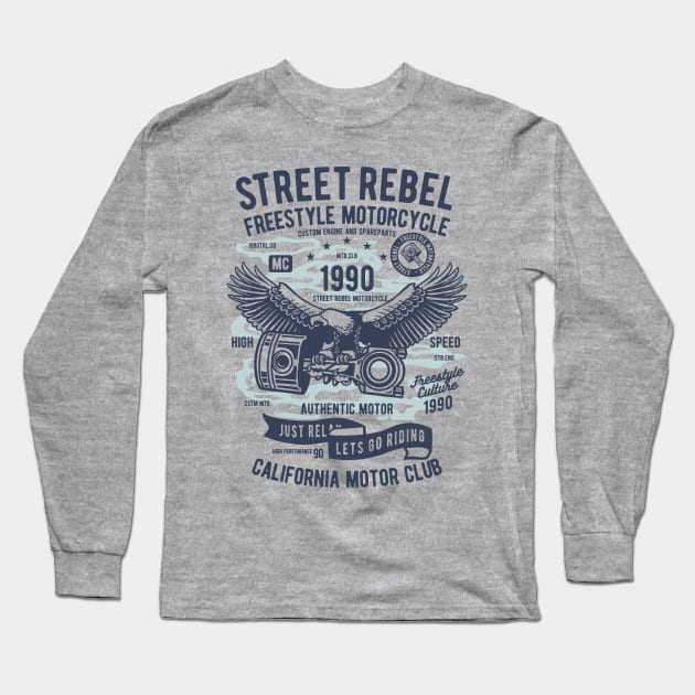 Street Rebel Motorcycle Long Sleeve T-Shirt by FisherCraft